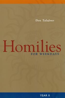 Homilies for Weekdays: Year II by Talafous, Don