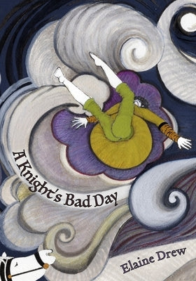 A Knight's Bad Day by Drew, Elaine