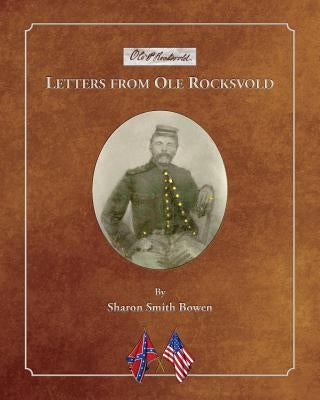 Letters from Ole Rocksvold by Bowen, Sharon Smith