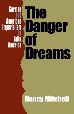 Danger of Dreams by Mitchell, Nancy