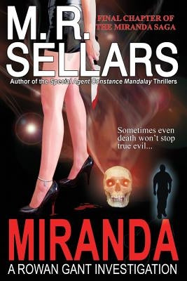 Miranda: A Rowan Gant Investigation by Sellars, M. R.