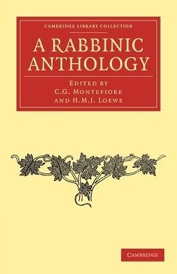 A Rabbinic Anthology by Montefiore, Claude Goldsmid