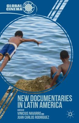 New Documentaries in Latin America by Navarro, Vinicius