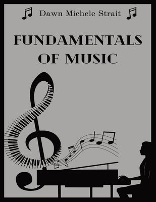 Fundamentals Of Music by Strait, Dawn Michele