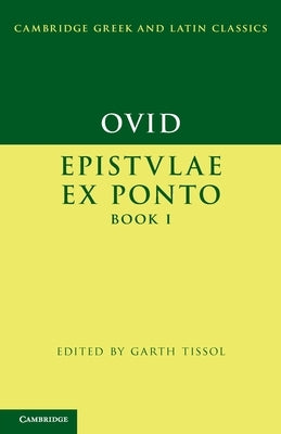 Ovid: Epistulae Ex Ponto Book I by Ovid