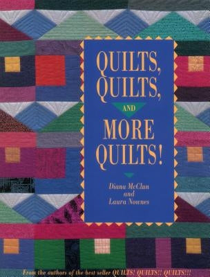 Quilts Quilts and More Quilts! Print on Demand Edition by McClun, Diana