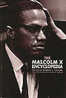 The Malcolm X Encyclopedia by Jenkins, Robert