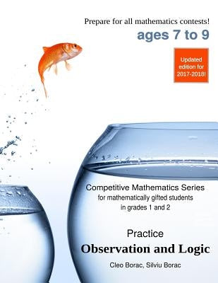 Practice Observation and Logic: Level 1 (ages 7 to 9) by Borac, Silviu