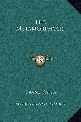 The Metamorphosis by Kafka, Franz