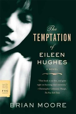 Temptation of Eileen Hughes by Moore, Brian