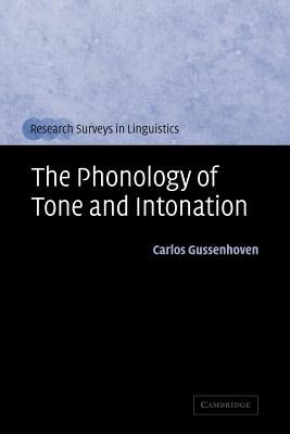 The Phonology of Tone and Intonation by Gussenhoven, Carlos