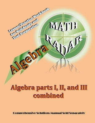 Algebra: Algebra Parts I, II, and III combined by Kang, Aejeong