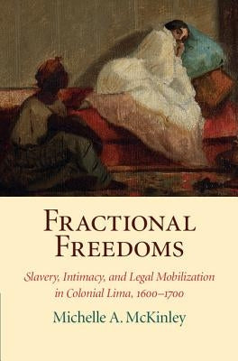 Fractional Freedoms by McKinley, Michelle A.