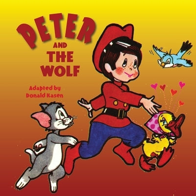 Peter and the Wolf by Kasen, Donald