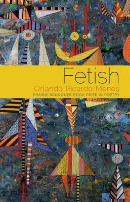 Fetish by Menes, Orlando Ricardo