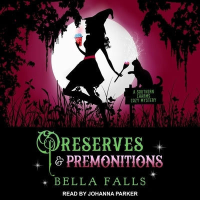 Preserves & Premonitions by Falls, Bella