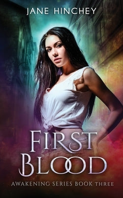 First Blood by Hinchey, Jane