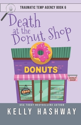 Death at the Donut Shop by Hashway, Kelly