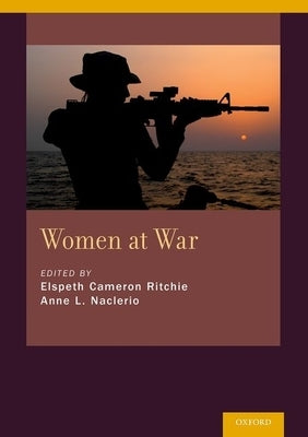 Women at War by Ritchie, Elspeth Cameron