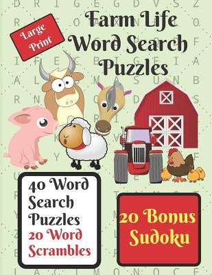 Farm Life Word Search Puzzle Book: Give your brain a workout with these 40 word search puzzles, farm life themed, plus 20 word scrambles and 20 sudoku by Publishing, Neaterstuff