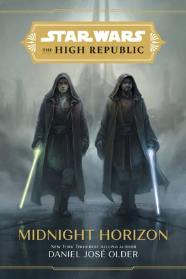 Star Wars the High Republic: Midnight Horizon by Older, Daniel