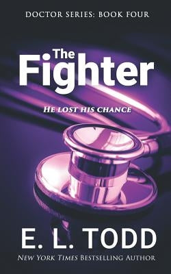 The Fighter by Todd, E. L.