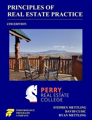 Principles of Real Estate Practice: Perry Real Estate College Edition by Mettling, Stephen