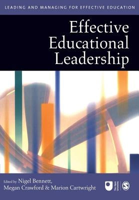 Effective Educational Leadership by Bennett, Nigel D.