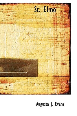 St. Elmo by Evans, Augusta J.