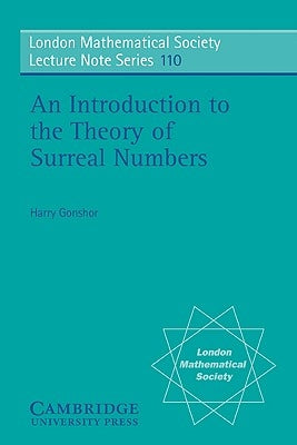 An Introduction to Surreal Numbers by Gonshor, Harry