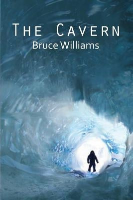 The Cavern by Williams, Bruce