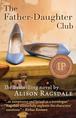 The Father-Daughter Club by Ragsdale, Alison