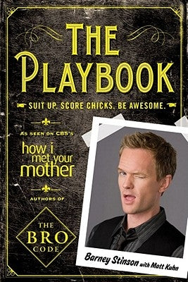 The Playbook: Suit Up. Score Chicks. Be Awesome. by Harris, Neil Patrick