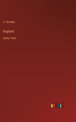 England: Dritter Theil by Venedey, J.