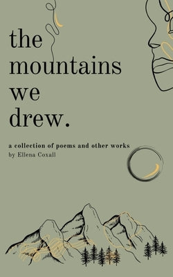 The Mountains We Drew by Coxall, Ellie