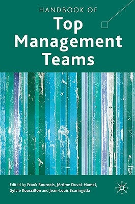 Handbook of Top Management Teams by Bournois, F.