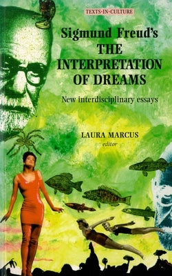Sigmund Freud's the Interpretation of Dreams by Wallace, Jeff