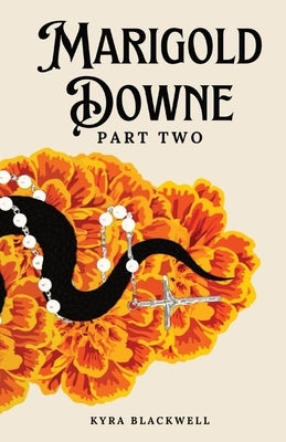 Marigold Downe: Part Two by Blackwell, Kyra