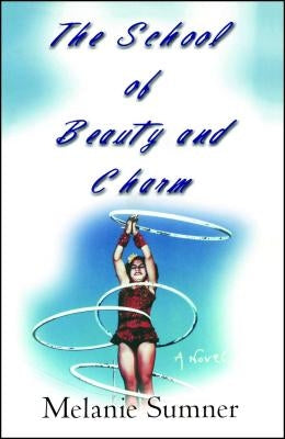 School of Beauty and Charm by Sumner, Melanie