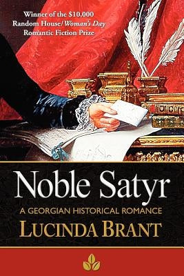 Noble Satyr: A Georgian Historical Romance by Brant, Lucinda