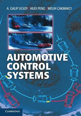 Automotive Control Systems by Ulsoy, A. Galip