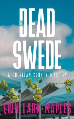 The Dead Swede by Maples, Erin Lark