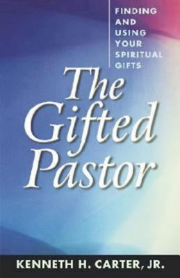 The Gifted Pastor by Carter, Kenneth H.