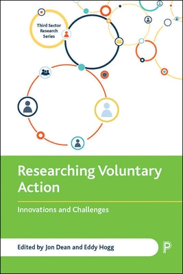 Researching Voluntary Action: Innovations and Challenges by Dean, Jon