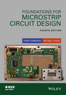 Foundations for Microstrip Circuit Design by Edwards, Terry C.
