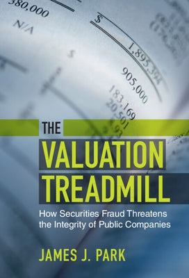 The Valuation Treadmill by Park, James J.