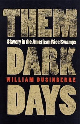 Them Dark Days by Dusinberre, William