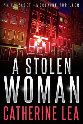 A Stolen Woman by Lea, Catherine