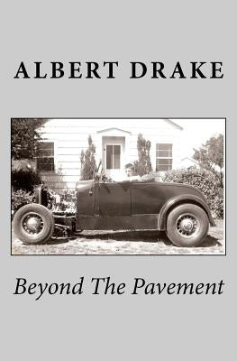 Beyond The Pavement by Drake, Albert