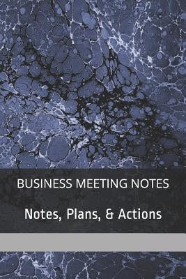 Meeting Notes: Business Meeting Notes by Grubb, Richard